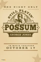 Still Playin' Possum: Music and Memories of George Jones Poster